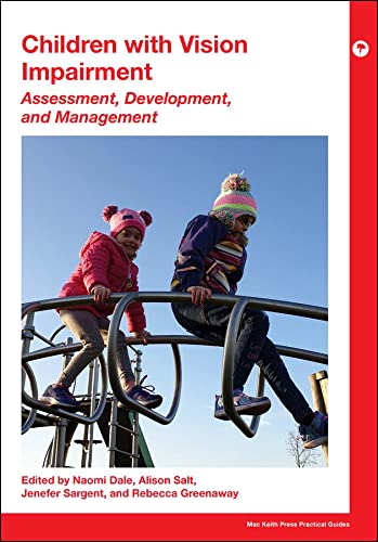 Children With Vision Impairment: Assessment, Development and Management (Mac Keith Press Practical Guides) von Mac Keith Press